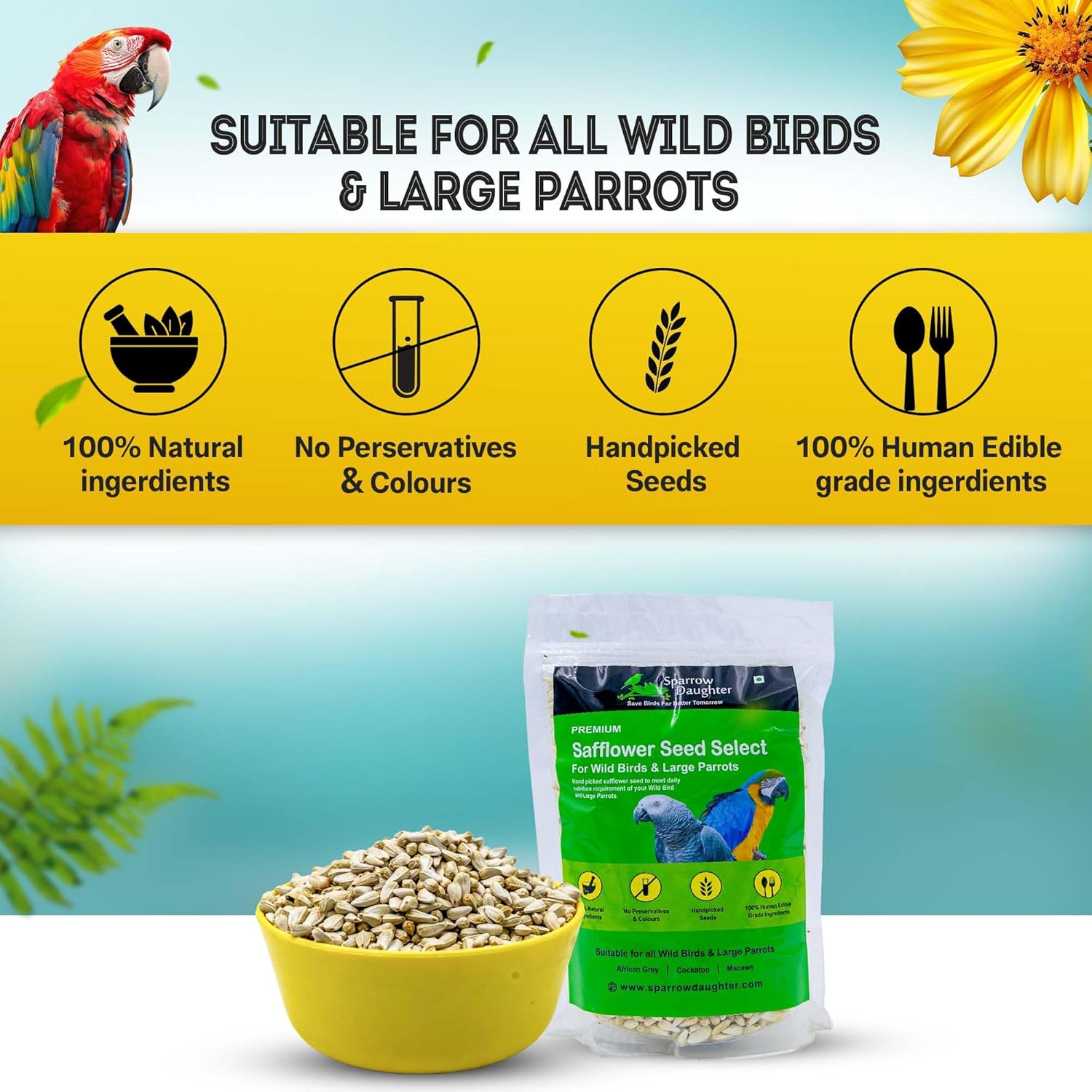 Sparrow Daughter Safflower Seeds, Bird Food for Wild Birds & Large Parrots enriched with Nutrition, Kusum Beej/Kardi Seed for African Grey, Macaws, Cockatoo.